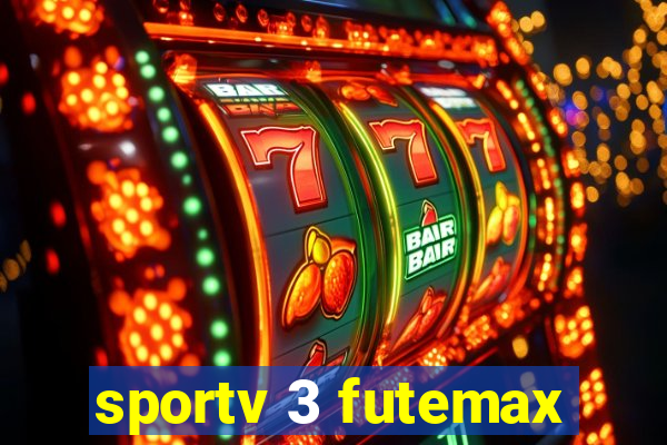 sportv 3 futemax